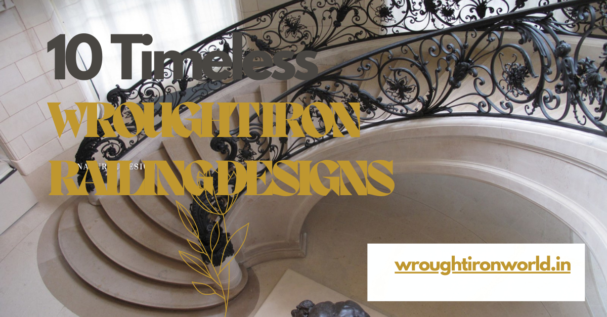 10 Timeless Wrought Iron Railing Designs to Elevate Your Space